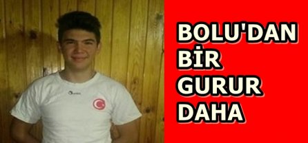 BOLU'DAN BİR GURUR DAHA