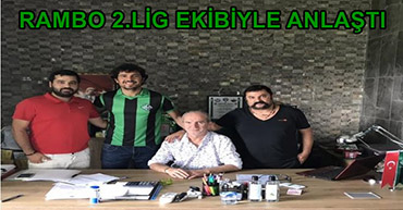 RAMBO'NUN YENİ TAKIMI BELLİ OLDU