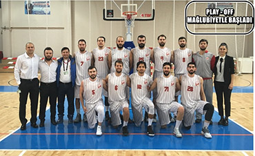 PLAY - OFF MAĞLUBİYETLE BAŞLADI