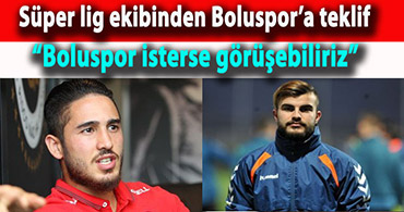 "BOLUSPOR İSTERSE GÖRÜŞEBİLİRİZ"