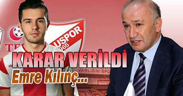 VE EMRE HAKKINDA KARAR VERİLDİ