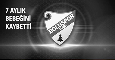 BOLUSPOR'DAN ACI HABER