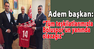 KIRMIZI BEYAZA DEVLET BAHÇELİ VE ADEM EVCİL DESTEĞİ