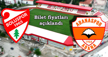 BOLUSPOR ADANASPOR MAÇININ BİLET FİYATLARI BELLİ OLDU