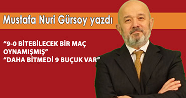 MUSTAFA NURİ GÜRSOY YAZDI