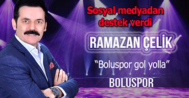 MORALSİZ BOLUSPOR'A RAMAZAN ÇELİK'TEN DESTEK