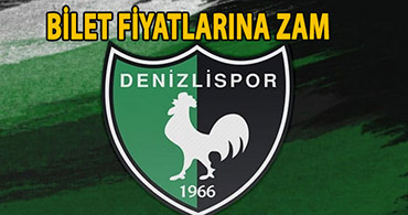 DENİZLİSPOR BİLET FİYATLARINA ZAM YAPTI