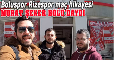 "TRİBÜNDEN MAÇ HİKAYESİ" BOLU'DAYDI