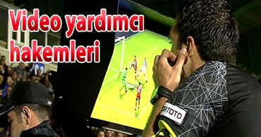 DEV MAÇIN VİDEO YARDIMCI HAKEMİDE BELLİ OLDU