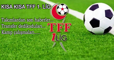 TFF 1. LİGDEN  SON BİR KAÇ GÜNÜN NOTLARI