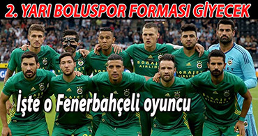 BOLUSPOR'A FENERBAHÇE'DEN BU SEZON 3'ÜNCÜ TRANSFER