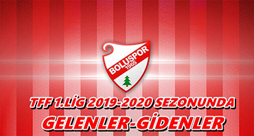 BOLUSPOR'DA GELENLER GİDENLER HEPSİ BU HABERDE