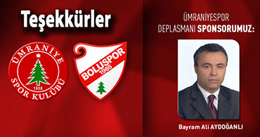 ÜMRANİYE MAÇI SPONSORU BAYRAM ALİ AYDOĞANLI