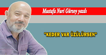 MUSTAFA NURİ GÜRSOY YAZDI