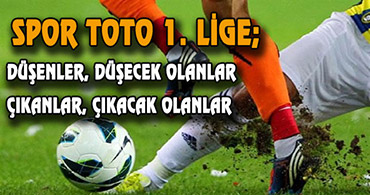 SPOR TOTO 1. LİGDE SON DURUM