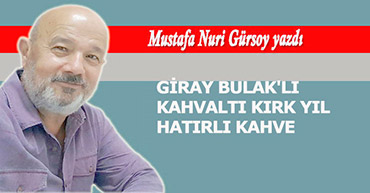 MUSTAFA NURİ GÜRSOY YAZDI