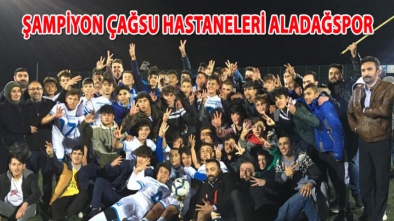 U-16 LİGİNDE ÇAĞSU HASTANELERİ ALADAĞSPOR ŞAMPİYON OLDU