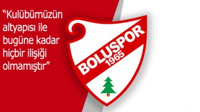 BOLUSPOR'DAN SON DAKİKA AÇIKLAMASI