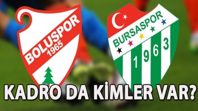 BOLUSPOR'UN BURSASPOR MAÇI İLK ON BİRİ BELLİ OLDU