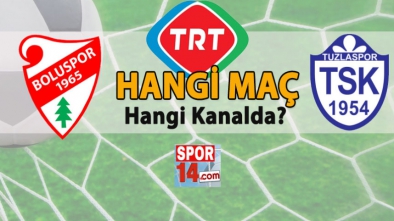 BOLUSPOR TUZLASPOR MAÇI YAYIN KANALI