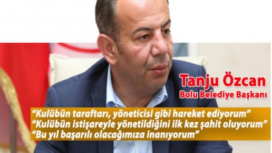 TANJU BAŞKANDAN BOLUSPOR'A "BİR KEZ DAHA" DESTEK SÖZÜ