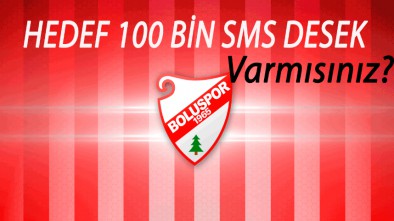 BOLUSPOR BİR SMS KAMPANYASI BAŞLATSA NE DERSİNİZ?