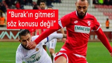 SON DAKİKA... BURAK BEKAROĞLU GİTMİYOR