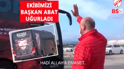 BEYPİLİÇ BOLUSPOR'U BAŞKAN ABDULLAH ABAT UĞURLADI