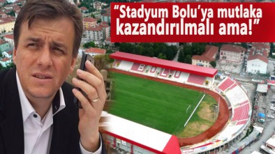 BALABAN "STADYUMUN YERİ KONUSUNDA AYNI FİKİRDE DEĞİLİZ"