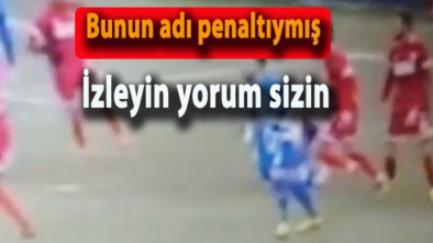 (VİDEO HABER) BU NASIL PENALTI?