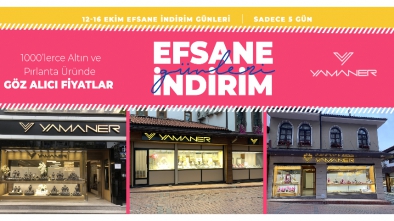 YAMANER KUYUMCULUK "EFSANE İNDİRİM GÜNLERİ" BAŞLADI