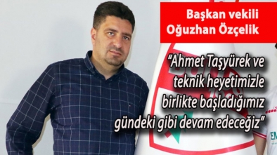 YÖNETİMDEN AHMET TAŞYÜREK'E GÜVENOYU