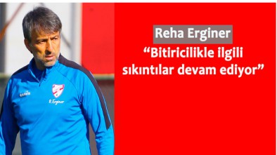 MAÇIN ARDINDAN REHA ERGİNER...