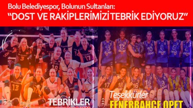 BOLU BELEDİYESPOR'DAN RAKİPLERİNE TEBRİK