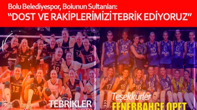 BOLU BELEDİYESPOR'DAN RAKİPLERİNE TEBRİK