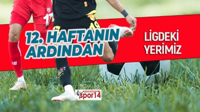 1. LİGDE 12. HAFTA MAÇLARI TAMAMLANDI