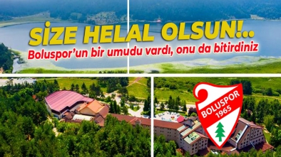 ABANT HAYALİMİZ KISA SÜRDÜ. ŞİMDİ NE OLACAK?