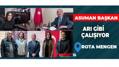 ASUMAN BAŞKAN ARI GİBİ ÇALIŞIYOR