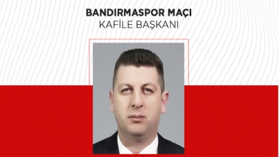 BANDIRMASPOR MAÇI KAFİLE BAŞKANI ÇATLADI