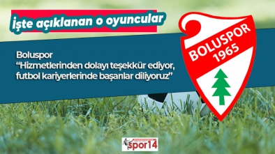 BOLUSPOR AÇIKLADI 3 OYUNCU İLE YOLLAR AYRILDI