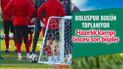 BOLUSPOR BUGÜN TOPLANIYOR