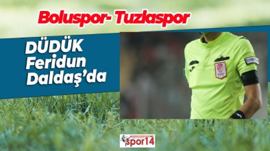 BOLUSPOR TUZLASPOR MAÇININ HAKEMİ BELLİ OLDU