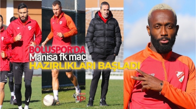 BOLUSPOR'DA MANİSA FK HAZIRLIKLARI BAŞLADI
