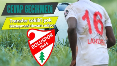 BOLUSPOR'DAN LANDEL AÇIKLAMASI GELDİ