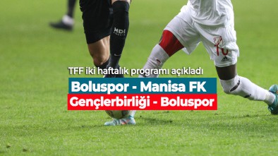 MANİSA FK VE GENÇLERBİRLİĞİ MAÇININ PROGRAMI AÇIKLANDI