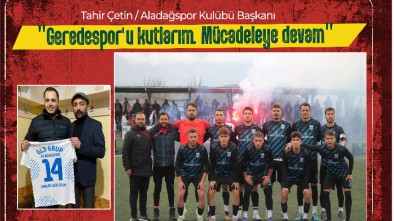 ALADAĞSPOR "MÜCADELEYE DEVAM" DEDİ