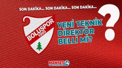 BOLUSPOR'DA YENİ TEKNİK DİREKTÖR BELLİ OLDU MU?