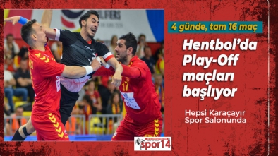 HENTBOL 1. LİG PLAY-OFF MAÇLARI BAŞLIYOR