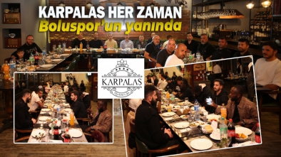 KARPALAS'TAN BODRUM FK MAÇI ÖNCESİ BOLUSPOR'A MORAL YEMEĞİ