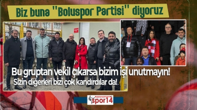 KONU BOLUSPOR OLUNCA BİR ARADAYIZ